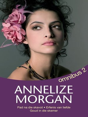 cover image of Annelize Morgan Omnibus 2